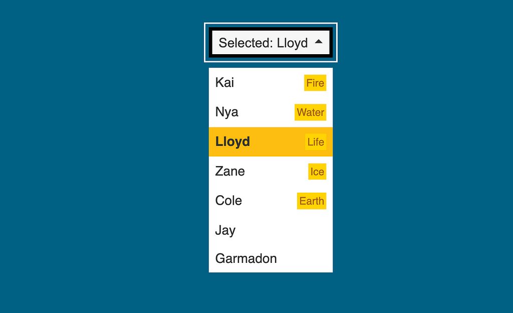 Screenshot of custom dropdown component. Some elements have custom labels like “Lloyd, labeled Life”, “Kai, labeled Fire”.