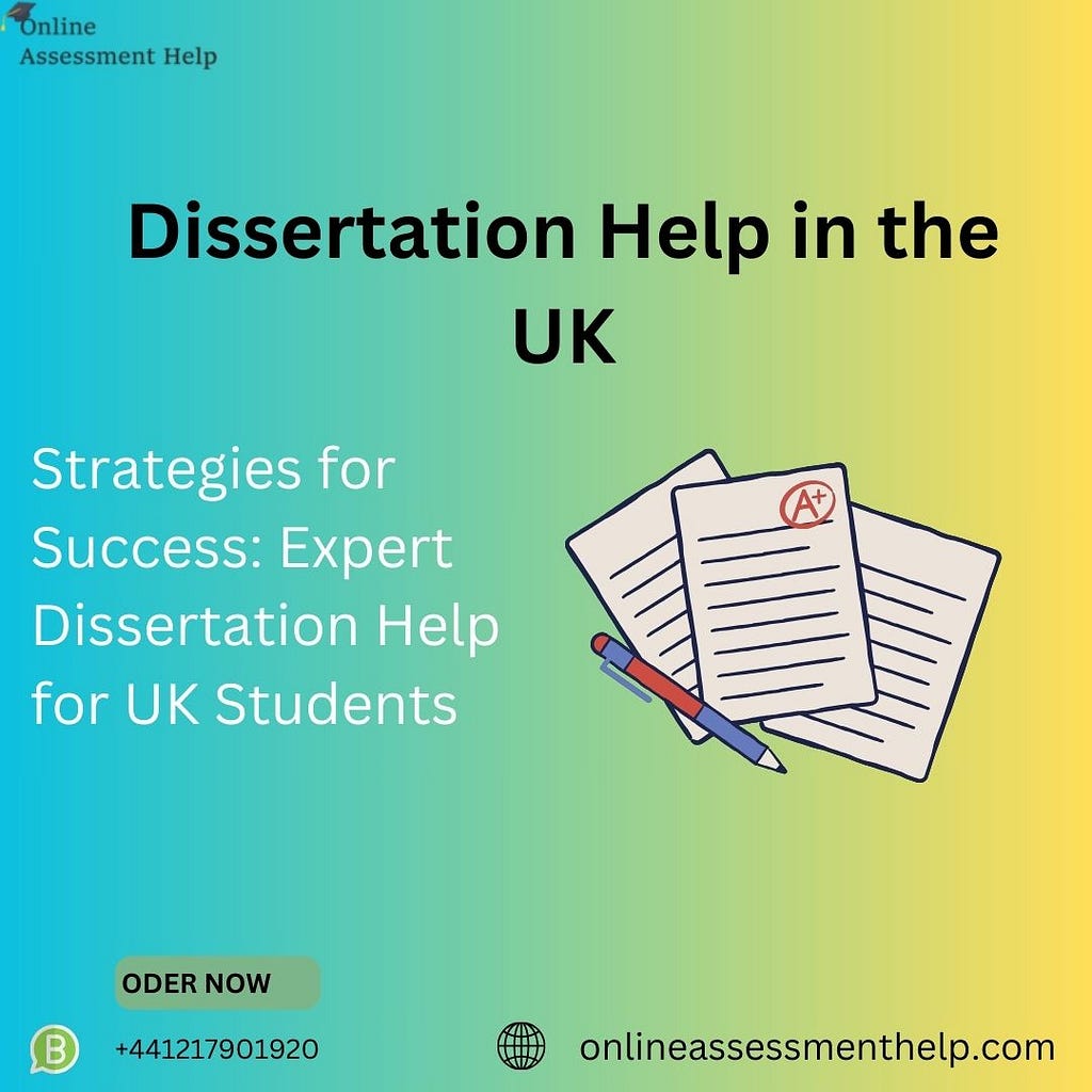 Dissertation Help In The UK