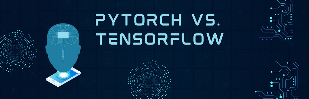 A banner image titled, ‘PYTORCH VS. TENSORFLOW’, shows a hologram of a humanoid brain.