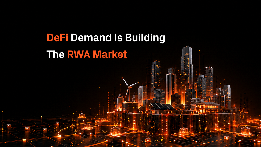 How DeFi Demand Is Shaping the Next Wave of RWA Tokenization