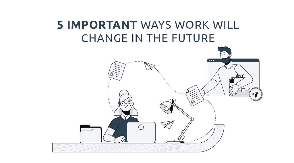 future of work, change in future of work, job, career guide