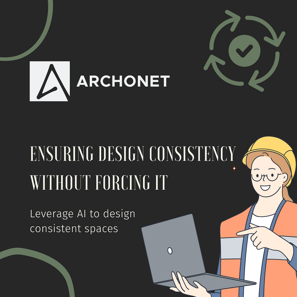 Try Archonet’s AI Design to maintain design consistency across all the space within your project