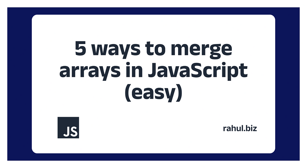 5-ways-to-merge-arrays-in-javascript-easy-laptrinhx