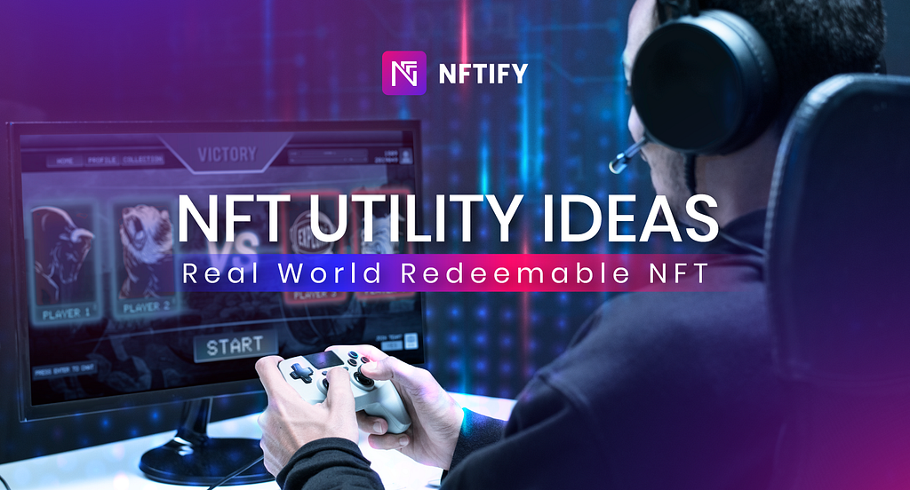 NFT Utility Ideas