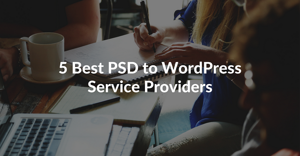 psd to wordpress service providers