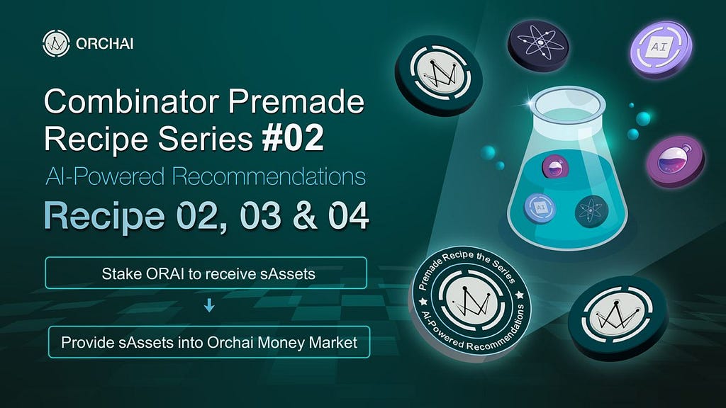 Combinator Premade Recipe Series #02 — The next combo: Recipe 02, 03 & 04