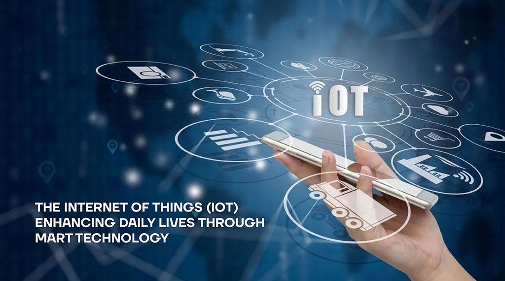 The Internet Of Things(IoT): Enhancing Daily Lives Through Smart Technology