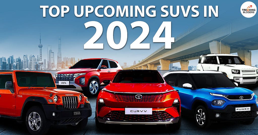 Top Upcoming SUVs in 2024