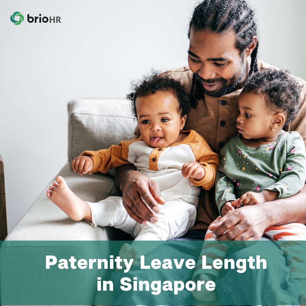 A Comprehensive Guide to Paternity Leave Length in Singapore