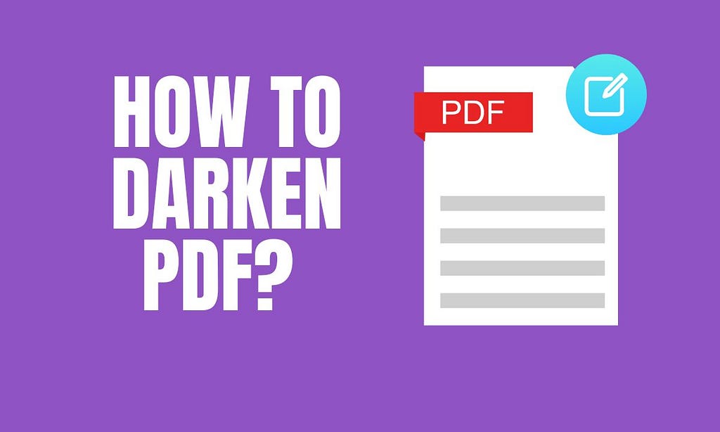 How to darken PDF