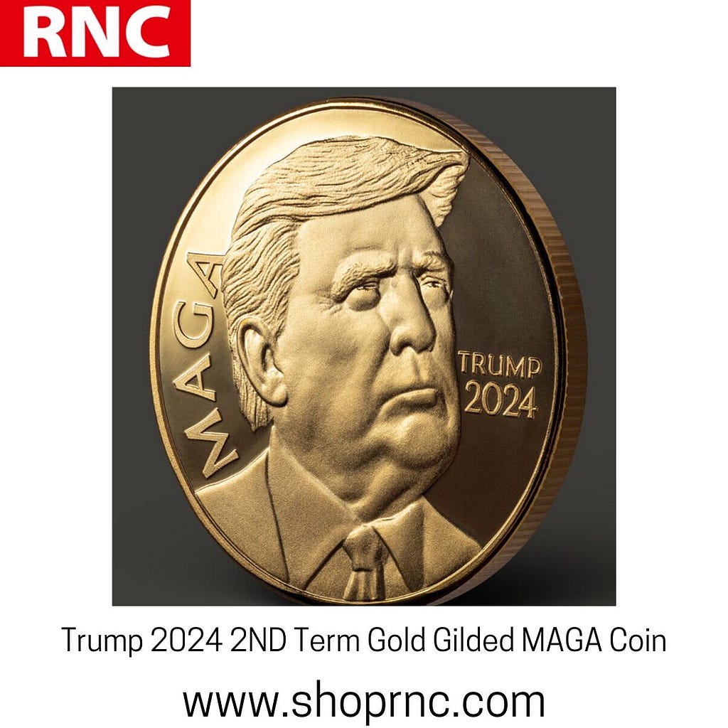 Trump 2024 2ND Term Gold Gilded MAGA Coin