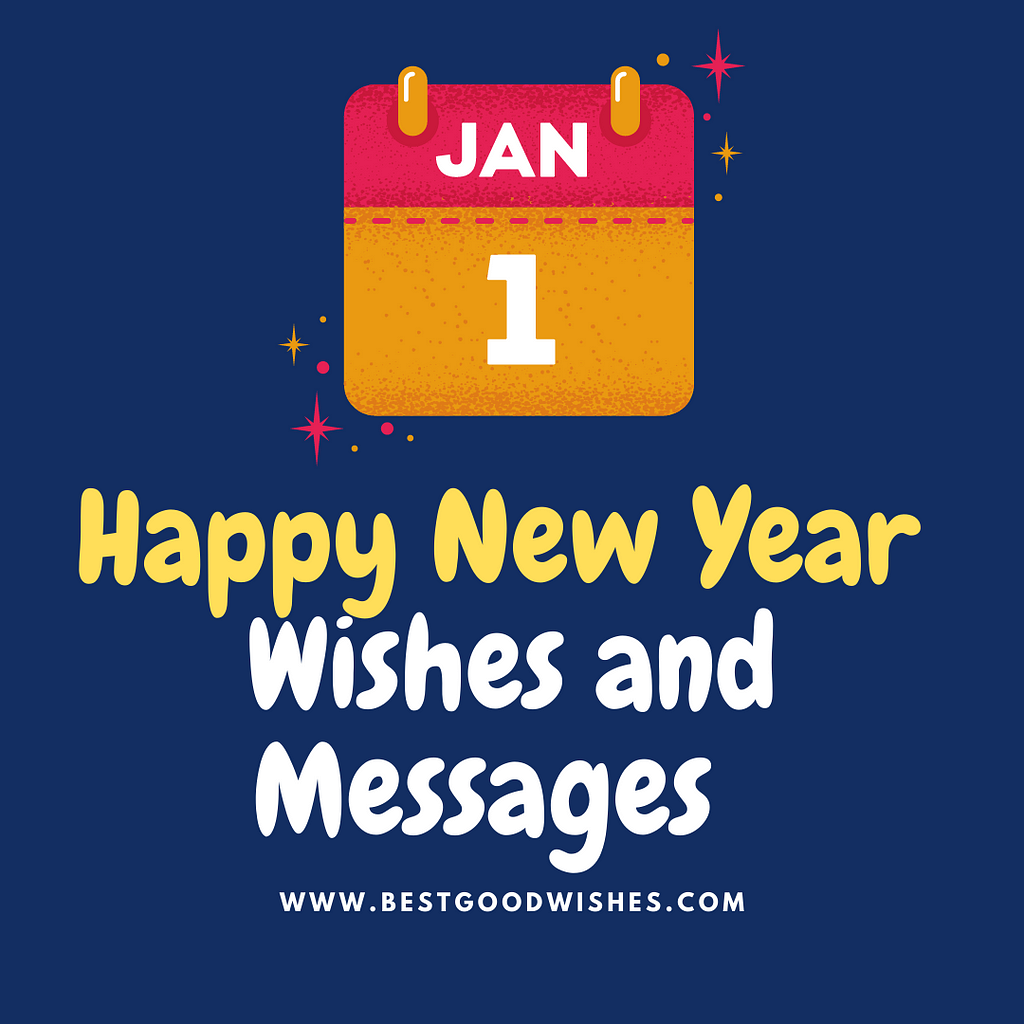 350+ New Year Wishes and Messages for 2021 — Best Good Wishes