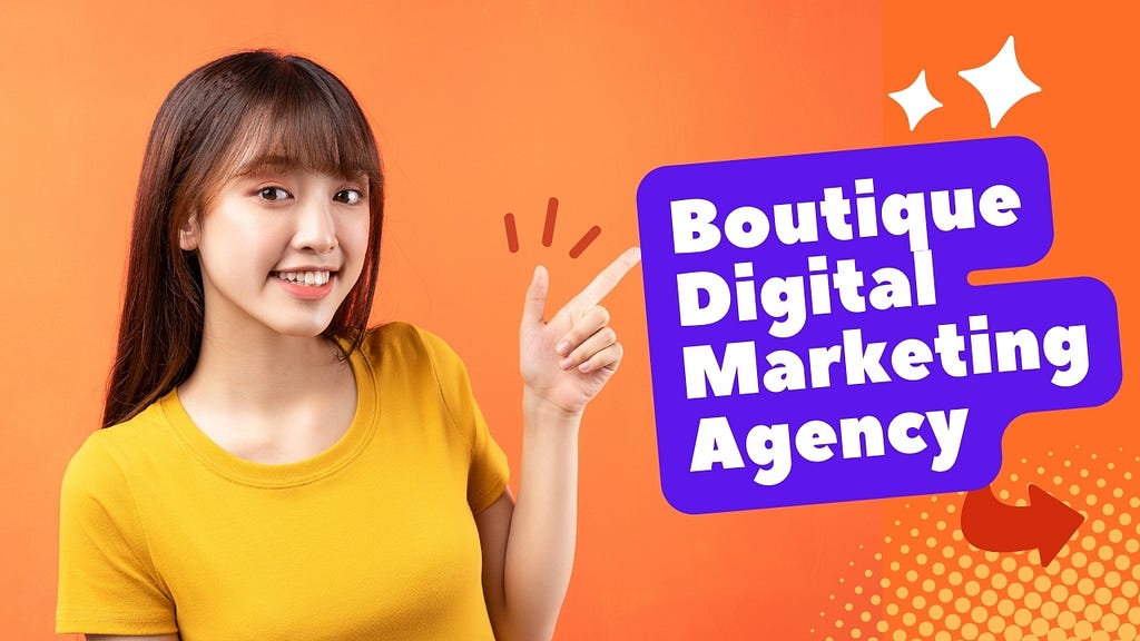 Boutique Digital Marketing Agency