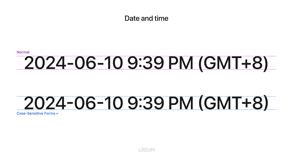 Graphic displaying the date ‘2024–06–10 9:39 PM (GMT+8)’ with normal and Case-Sensitive Forms formatting in Figma.