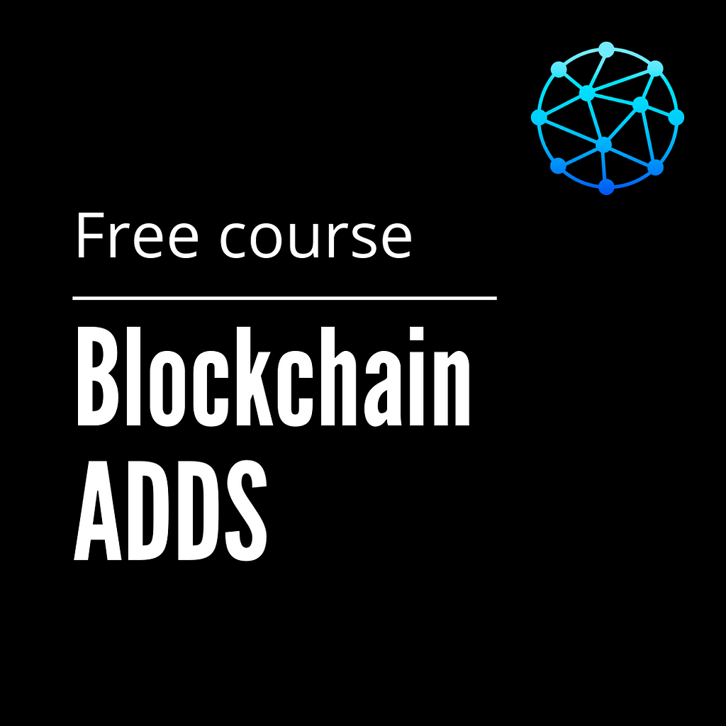 Blockchain ADDS course (Free)