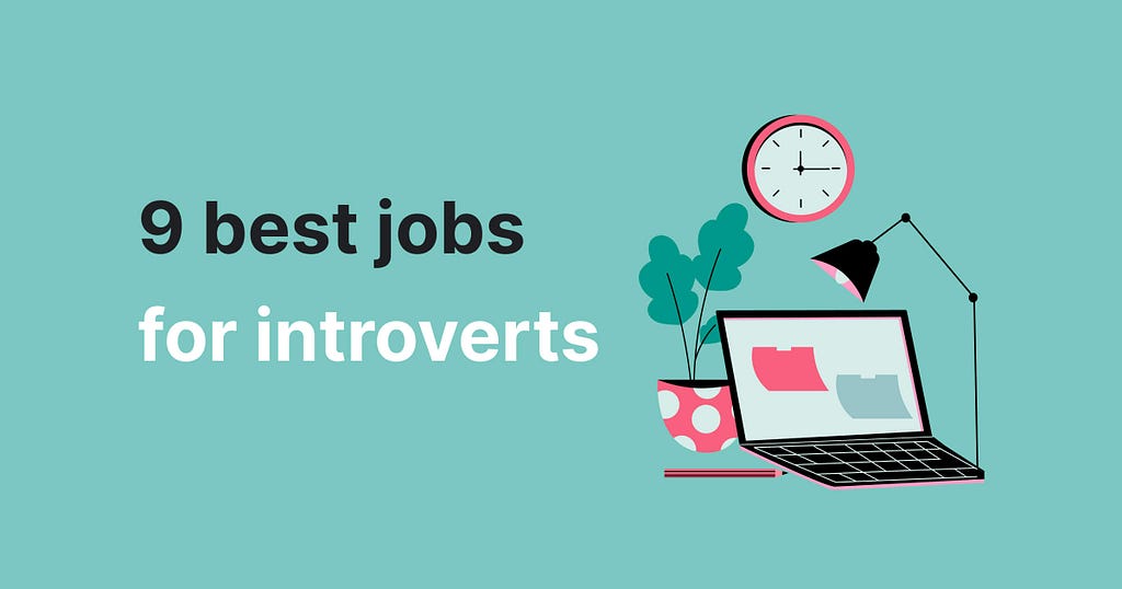 The picture illustrates the article about best jobs for introverts.