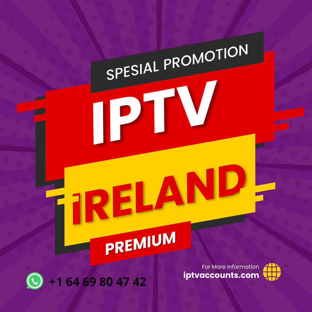 IPTV Excellence in Ireland The Best Subscription Service