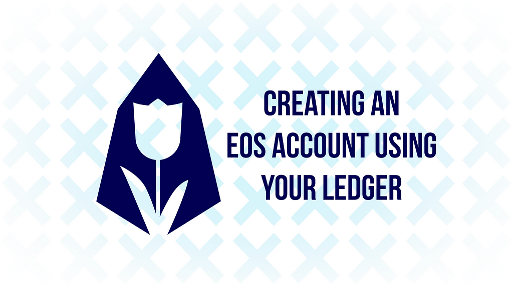 /creating-an-eos-account-using-your-ledger-7169ba45bff1 feature image