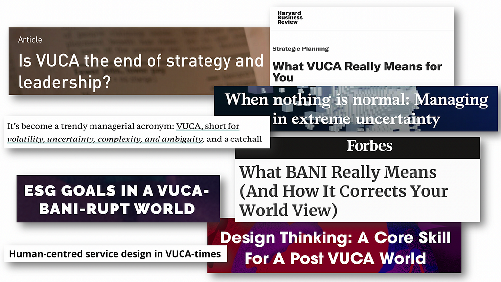 An image of several headlines that reference volatility, uncertainty, complexity, and ambiguousness as an acronym VUCA.