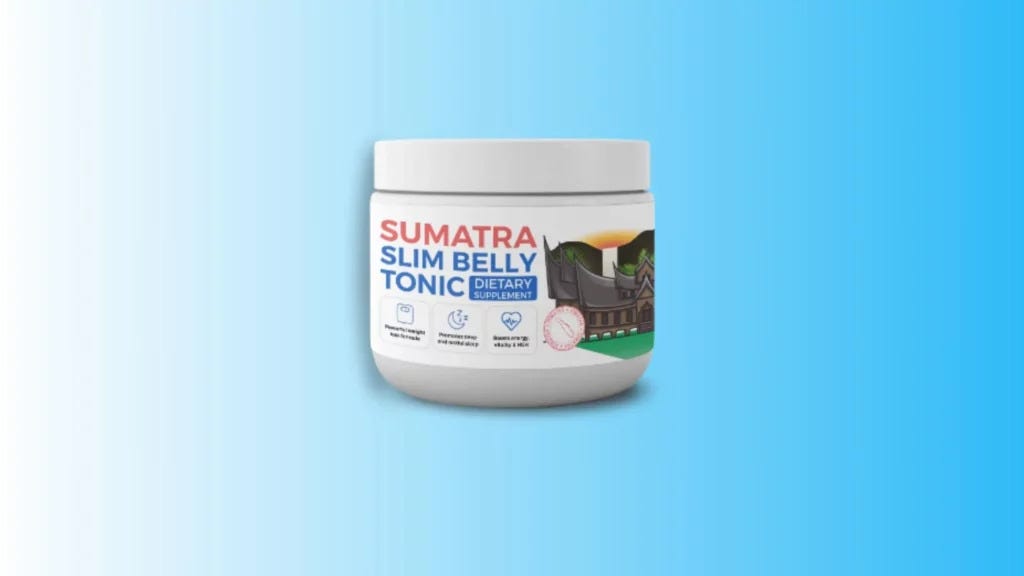 Sumatra Slim Belly Tonic Reviews 2024: Tonic: An In-depth Review Exploring the Efficacy of Sumatra Slim Belly Tonic: An In-depth Review In the