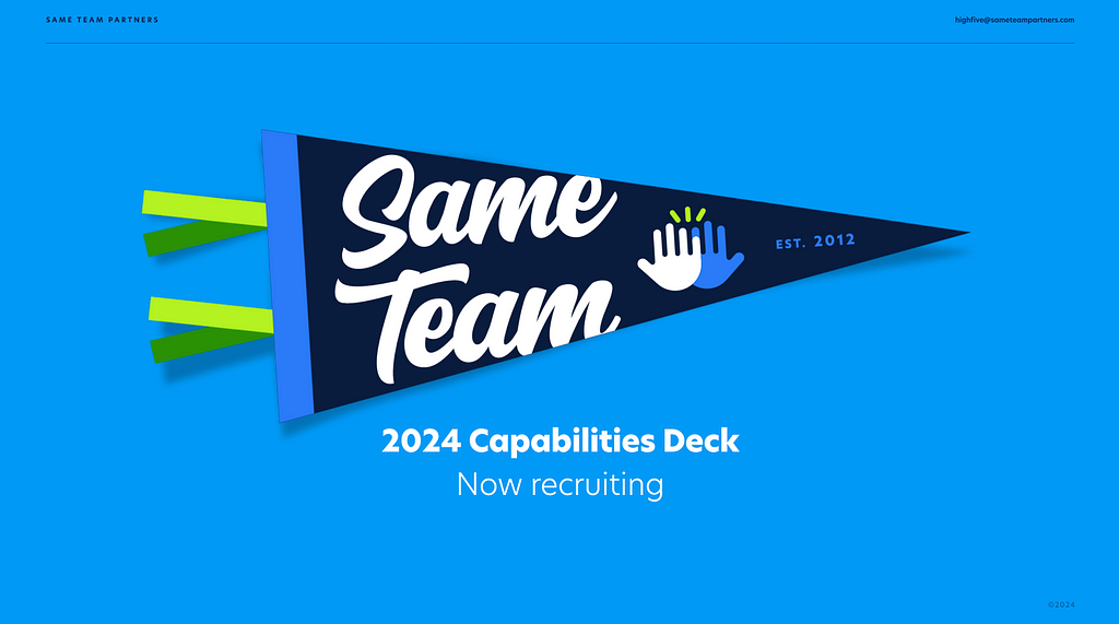 Title page of our Same Team capabilities deck