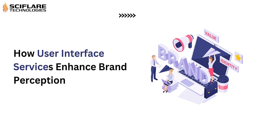 How User Interface Services Enhance Brand Perception