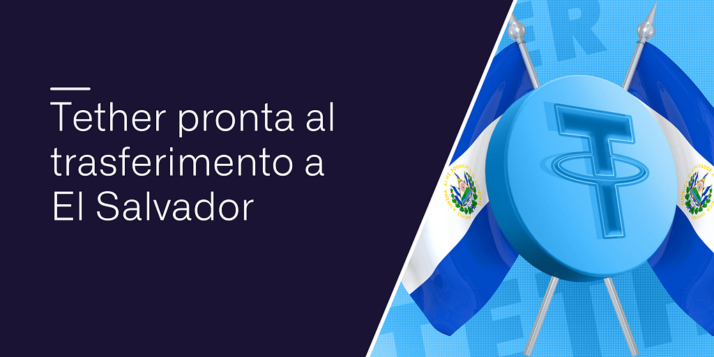 Tether pronta al trasferimento a El Salvador