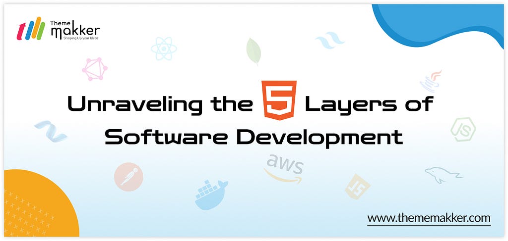 5 Layers of Software Development by Thememakker