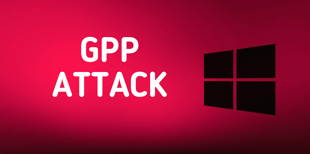 Attacking GPP Group Policy Preferences Credentials Active Directory 