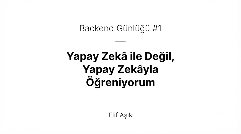 Backend Günlüğü #1
