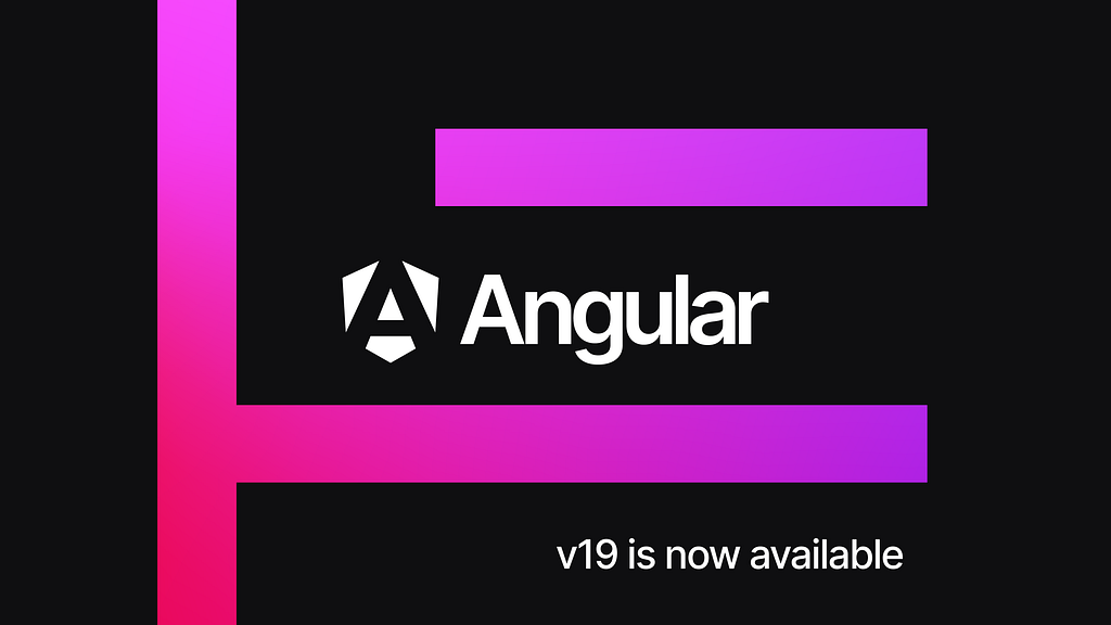 Banner with the Angular logo saying “v19 is now available”