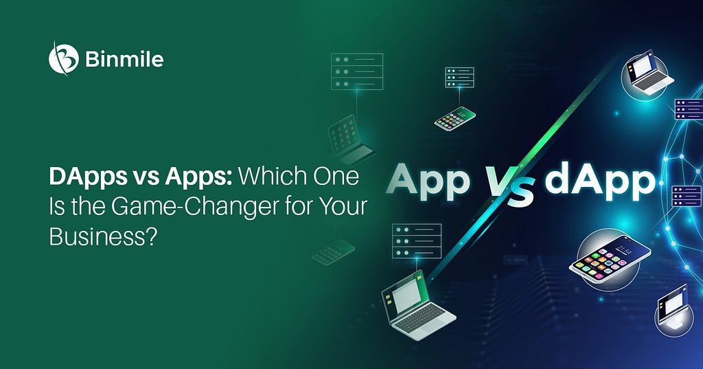 Guide to Choosing Between DApps vs Apps