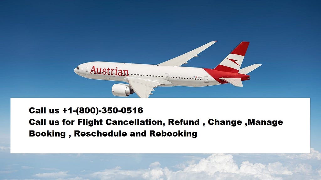 AUSTRIAN AIRLINES CANCELLATION POLICY