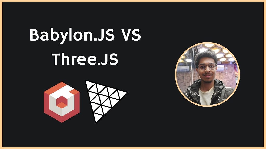 Comparing Three.js and Babylon.js: Which JavaScript 3D Library is Right for You?