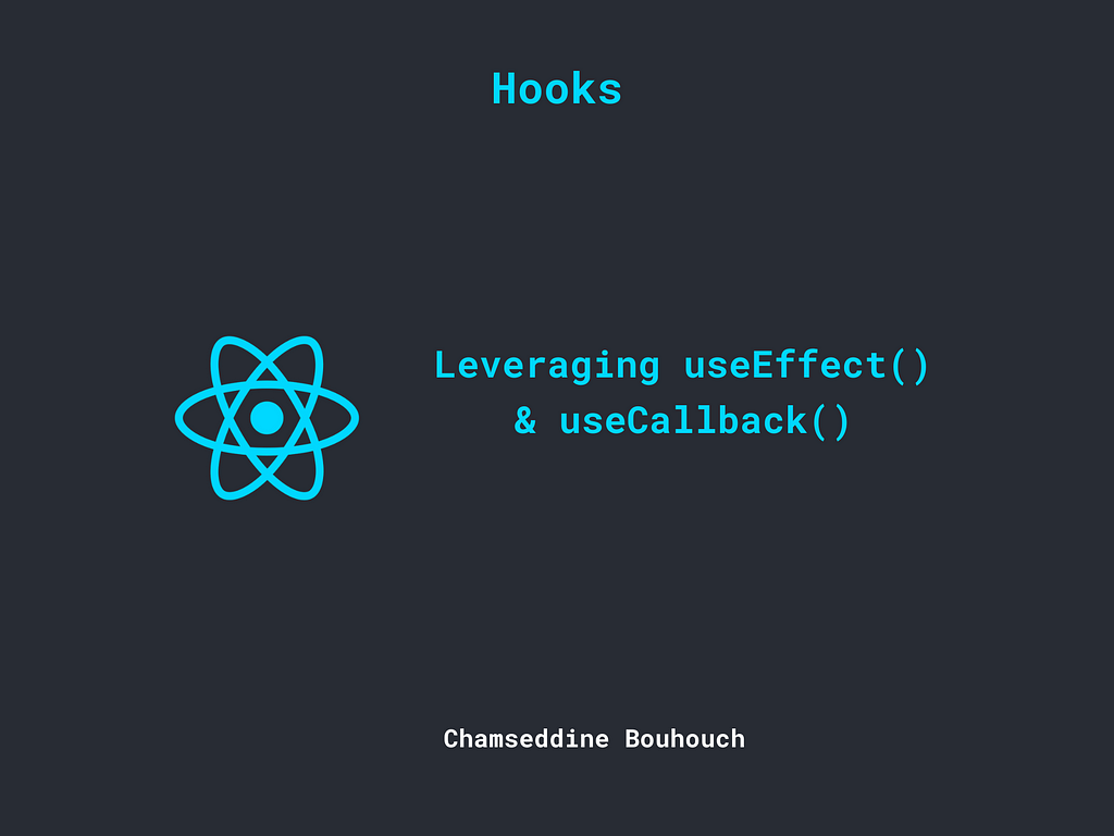 leveraging useEffect & useCallback