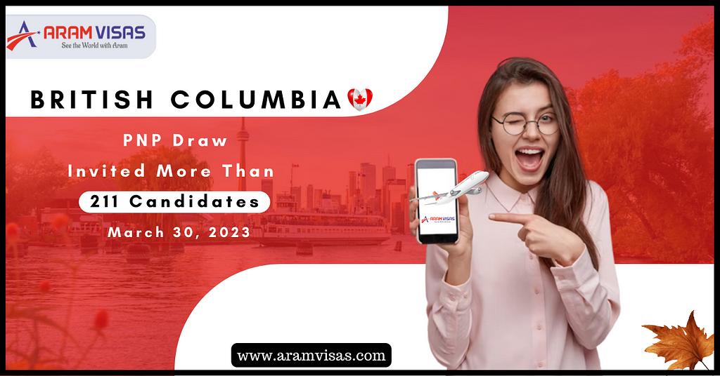 British Columbia issued 211+ invitations in the draw that was held on 30th March 2023. As Well, the targeted draw included tech and healthcare occupations. Follow Aram visas to get regular Canada immigration updates!