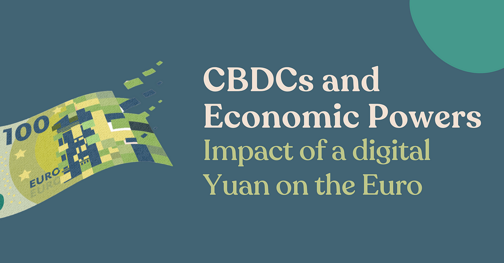 100 euro bill pixelating over blue background with ‘CBDCs and Economic Powers: Impact of a digital Yuan on the Euro’