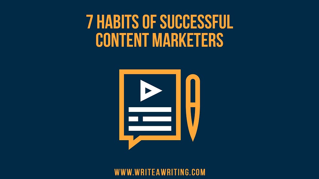 Content Marketers, Habits & Traits, Success