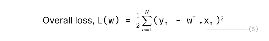 loss = 1/2 * summation from n = 1 to N[(y — w’x)²