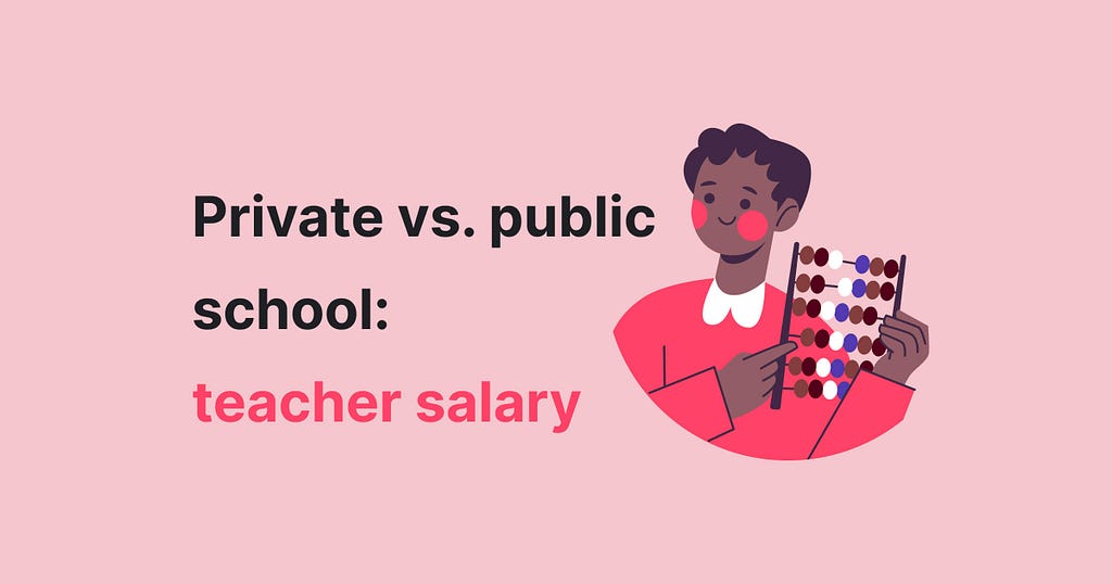 The picture illustrates an article about private and public school teachers’ salary.