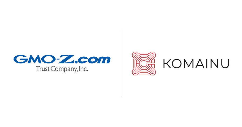 GMO-Z.com Trust Company | KOMAINU