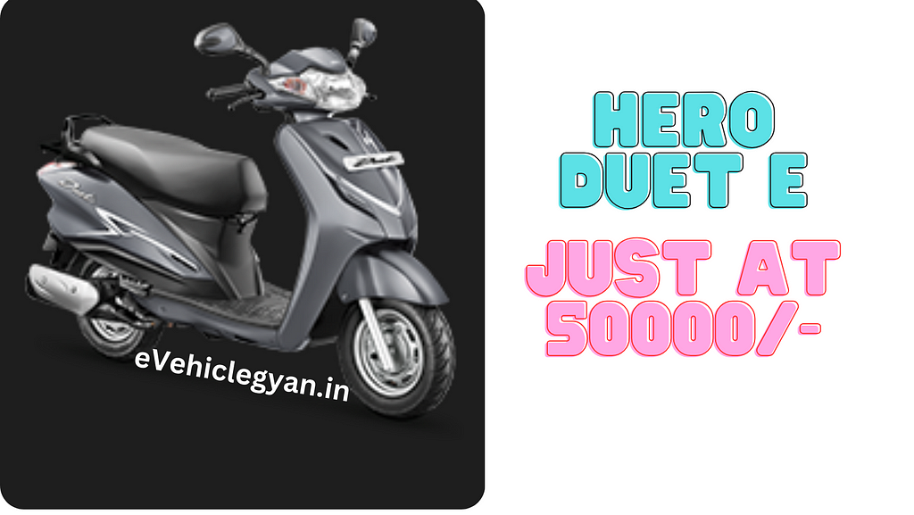 https://evehiclegyan.in/hero-electric-duet-e-is-coming-just-at-50000-rupee/