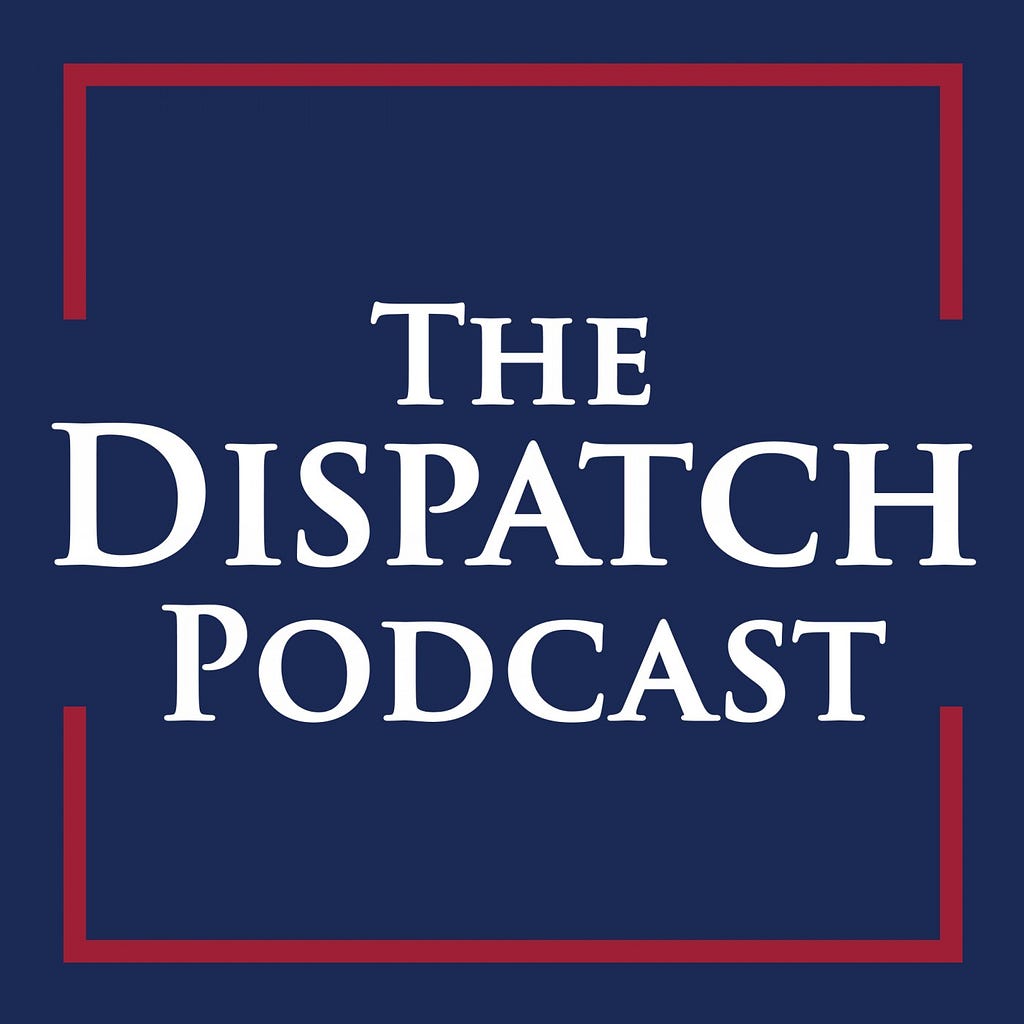 The Dispatch Podcast, podcast, podcasting, audio creator, entrepreneur, Sounder.fm, sounder, news, conservative, interviews