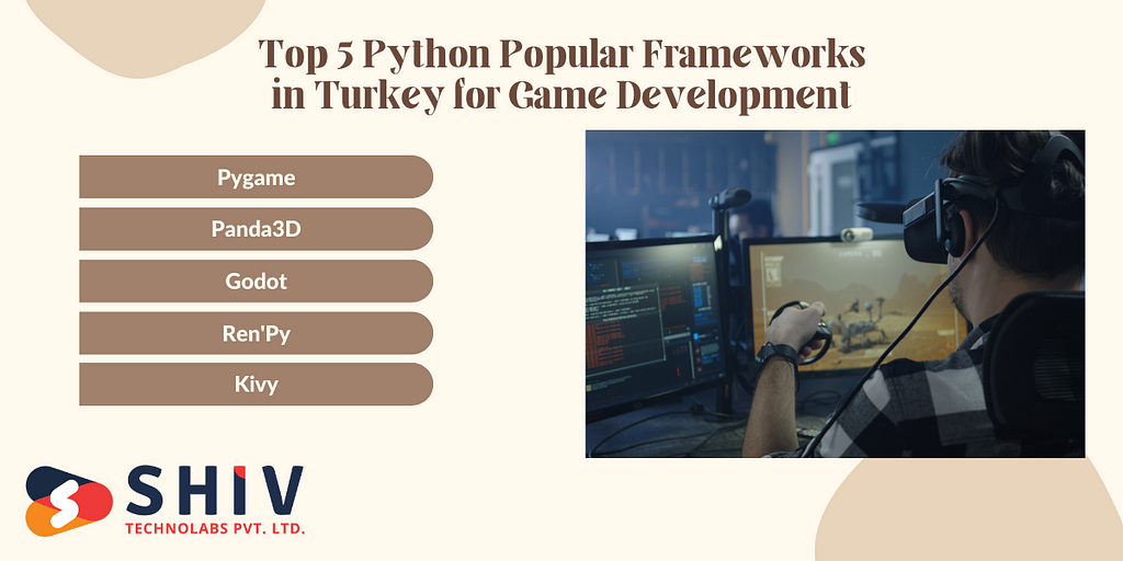 Top 5 Python Popular Frameworks in Turkey for Game Development