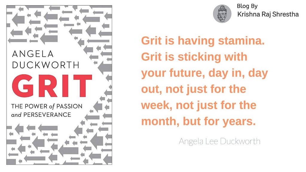 Grit: The Power of Passion and Perseverance by Angela Duckworth (2016)