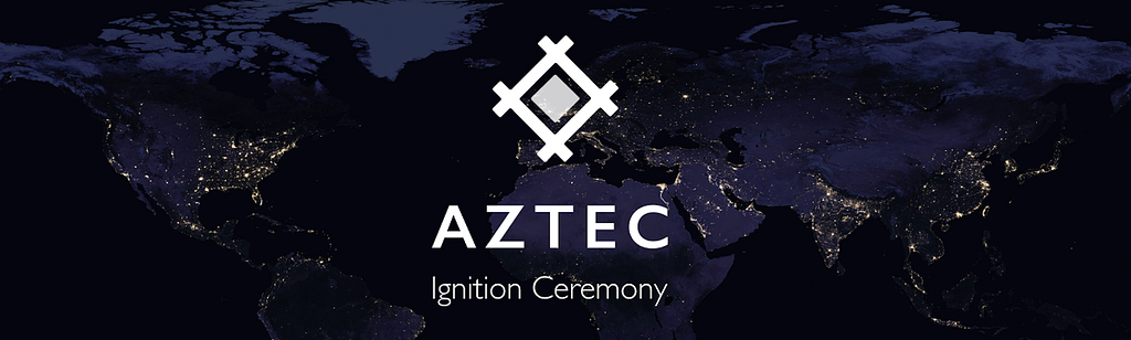 AZTEC’s Ignition Ceremony