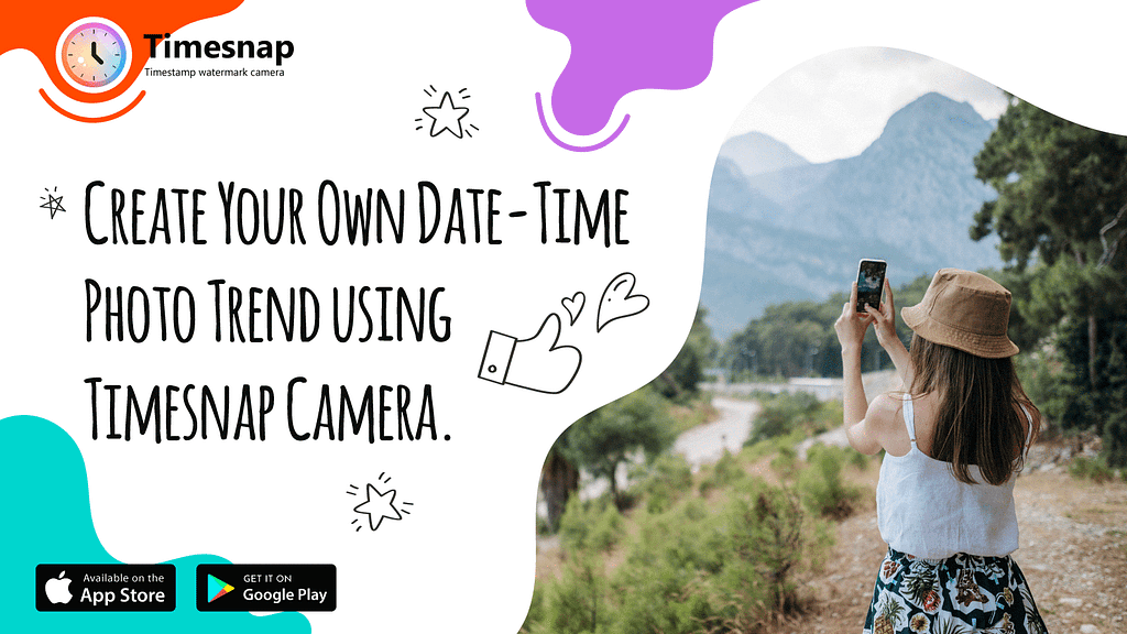 Create Your Own Date-Time Photo Trend using Timesnap Camera.