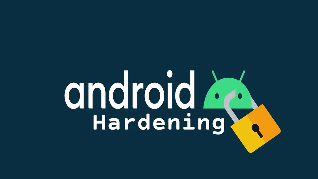 android-hardening-guide-by-deep-dive-security-laptrinhx