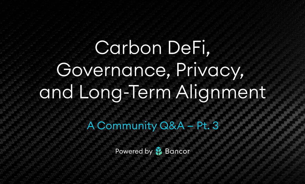 Carbon DeFi, Governance, Privacy, and Long-Term Alignment