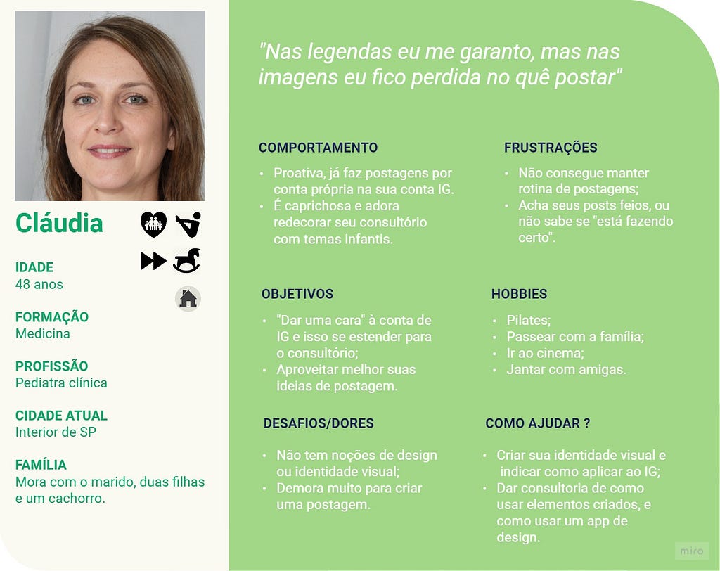 Quadro de texto com informações da Persona usada. No quadro há uma foto de rosto de uma pessoa , dados como idade, profissão cidade onde mora. Há também títulos curtos que explicam algumas características dessa pessoa com temas como: Objetivos, Desafios, Frustrações, Como Ajudar.